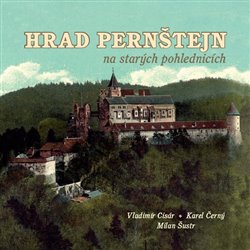 Obálka titulu Hrad Pernštejn na starých pohlednicích