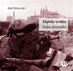 Obálka titulu Zápisky o Válce česko-slovenské