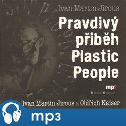 Obálka titulu Pravdivý příběh Plastic People