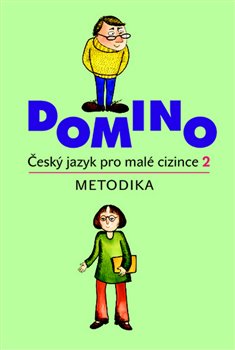 Obálka titulu Domino Český jazyk pro malé cizince 2 - metodika