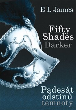 Obálka titulu Fifty Shades Darker - Padesát odstínů temnoty