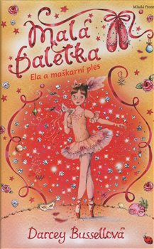 Obálka titulu Malá Baletka - Ela a maškarní ples