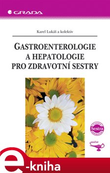 Obálka titulu Gastroenterologie a hepatologie pro zdravotní sestry