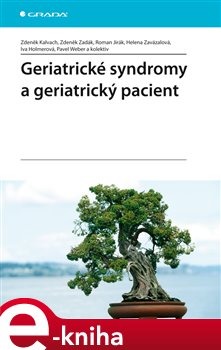 Obálka titulu Geriatrické syndromy a geriatrický pacient
