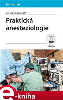 Obálka titulu Praktická anesteziologie