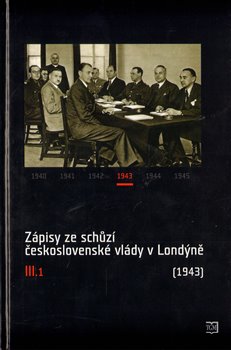 Obálka titulu Zápisy ze schůzí československé vlády v Londýně III.1