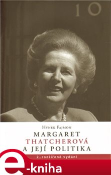 Obálka titulu Margaret Thatcherová a její politika