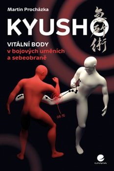 Obálka titulu Kyusho – Vitální body v bojových uměních a sebeobraně