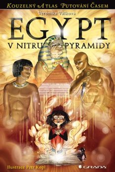Obálka titulu Egypt – V nitru pyramidy
