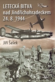 Obálka titulu Letecká bitva nad Jindřichohradeckem 24. 8.1944