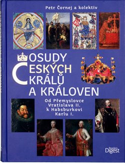 Obálka titulu Osudy českých králů a královen