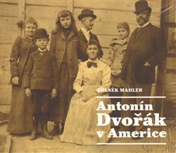 Obálka titulu Antonín Dvořák v Americe