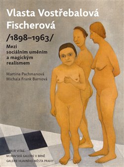 Obálka titulu Vlasta Vostřebalová Fischerová (1898–1963)