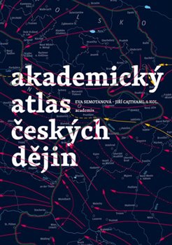 Obálka titulu Akademický atlas českých dějin