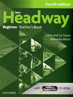 Obálka titulu New Headway Fourth Edition Beginner Teacher´s Book with Teacher´s Resource Disc