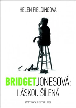 Obálka titulu Bridget Jonesová: láskou šílená