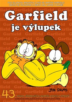 Obálka titulu Garfield 43: Garfield je výlupek
