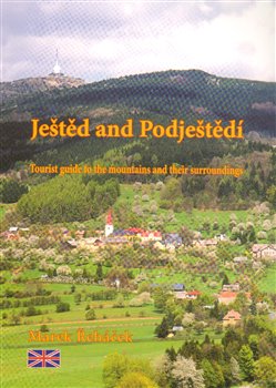 Obálka titulu Ještěd and Podještědí - Tourist guide to the mountains and their surroundings