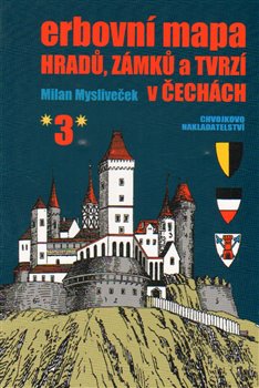 Obálka titulu Erbovní mapa hradů, zámků a tvrzí v Čechách 3
