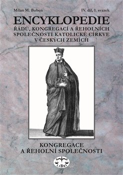 Obálka titulu Encyklopedie řádů, kongregací a řeholních společností katolické církve v českých zemích IV.