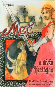 Obálka titulu Meč a dívka z Herštejna