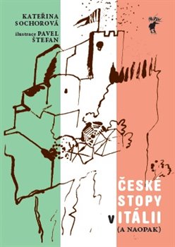 Obálka titulu Itálie - České stopy v Itálii ( a naopak)