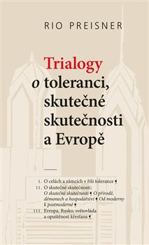 Obálka titulu Trialogy o toleranci, skutečné skutečnosti a Evropě
