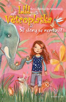 Obálka titulu Lili Větroplaška 1: Se slony se nemluví!