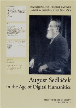 Obálka titulu August Sedláček in the Age of Digital Humanities