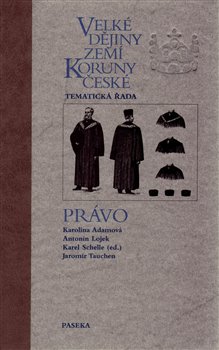 Obálka titulu Velké dějiny zemí Koruny české - Právo