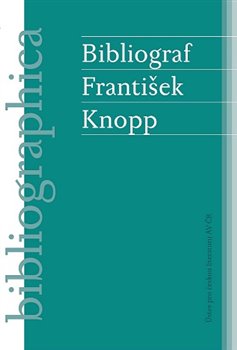 Obálka titulu Bibliograf František Knopp