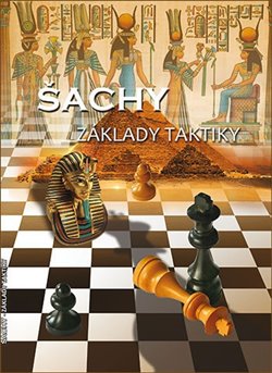 Obálka titulu Šachy - Základy taktiky