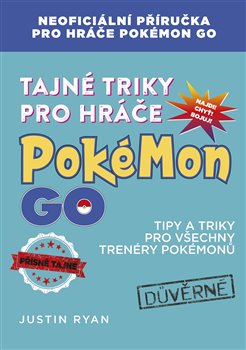Obálka titulu Tajné triky pro hráče Pokémon GO