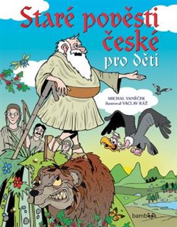 Obálka titulu Staré pověsti české pro děti