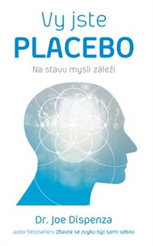 Obálka titulu Vy jste placebo – Na stavu mysli záleží