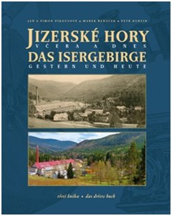 Obálka titulu Jizerské hory včera a dnes / Das Isergebirge Gestern und Heute
