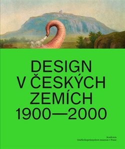 Obálka titulu Design v českých zemích 1900 - 2000