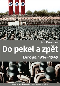 Obálka titulu Do pekel a zpět: Evropa 1914-1949