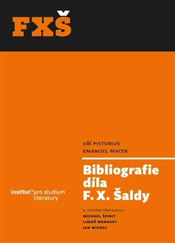 Obálka titulu Bibliografie díla F. X. Šaldy