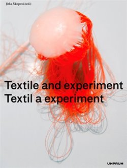 Obálka titulu Textil a experiment / Textile and Experiment