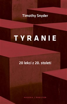 Obálka titulu Tyranie: 20 lekcí z 20. století