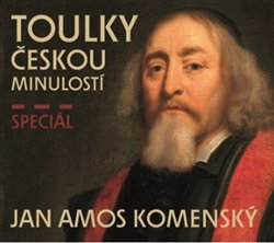 Obálka titulu Toulky českou minulostí speciál Jan Ámos Komenský