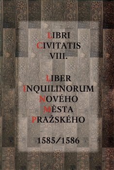 Obálka titulu Liber Inquilinorum Nového Města Pražského 1585/1586