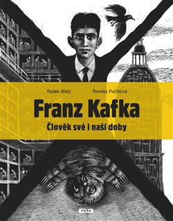 Obálka titulu Franz Kafka - Člověk své a naší doby