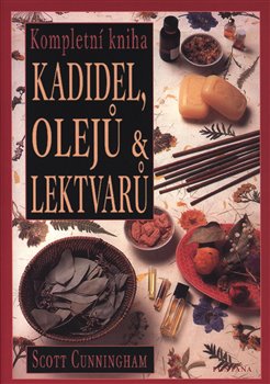 Obálka titulu Kompletní kniha kadidel, olejů & lektvarů