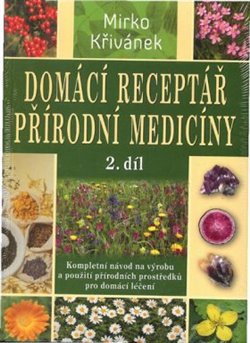 Obálka titulu Domácí receptář přírodní medicíny - 2. díl