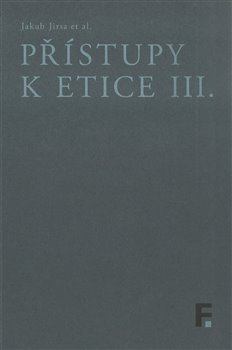 Obálka titulu Přístupy k etice III.