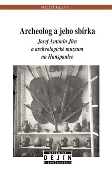 Obálka titulu Archeolog a jeho sbírka