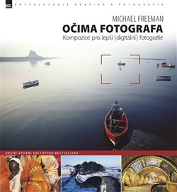 Obálka titulu Očima fotografa – Kompozice pro lepší (digitální) fotografie