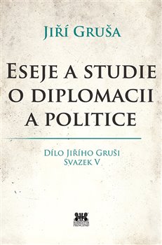 Obálka titulu Eseje a studie o diplomacii a politice